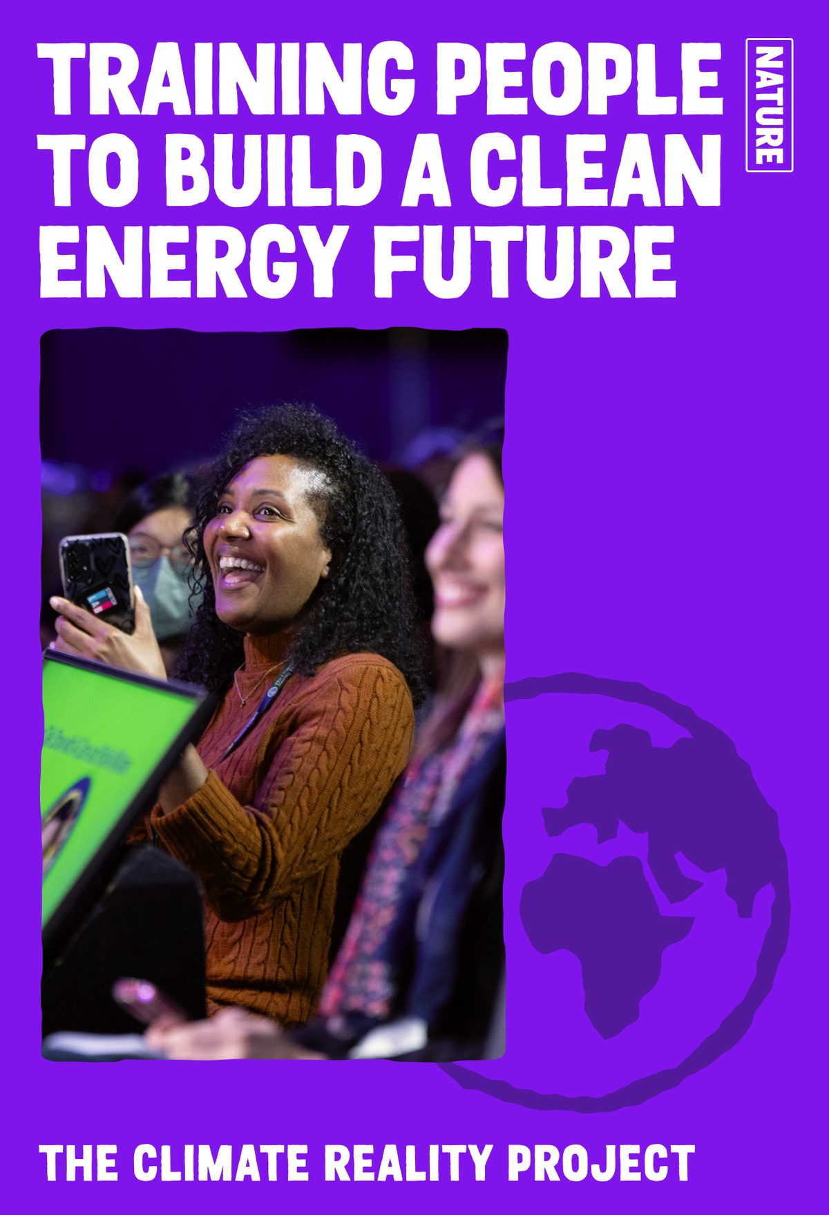 The Climate Reality Project: Training people to build a clean energy future. Inset image: Woman sitting down while smiling and clapping.