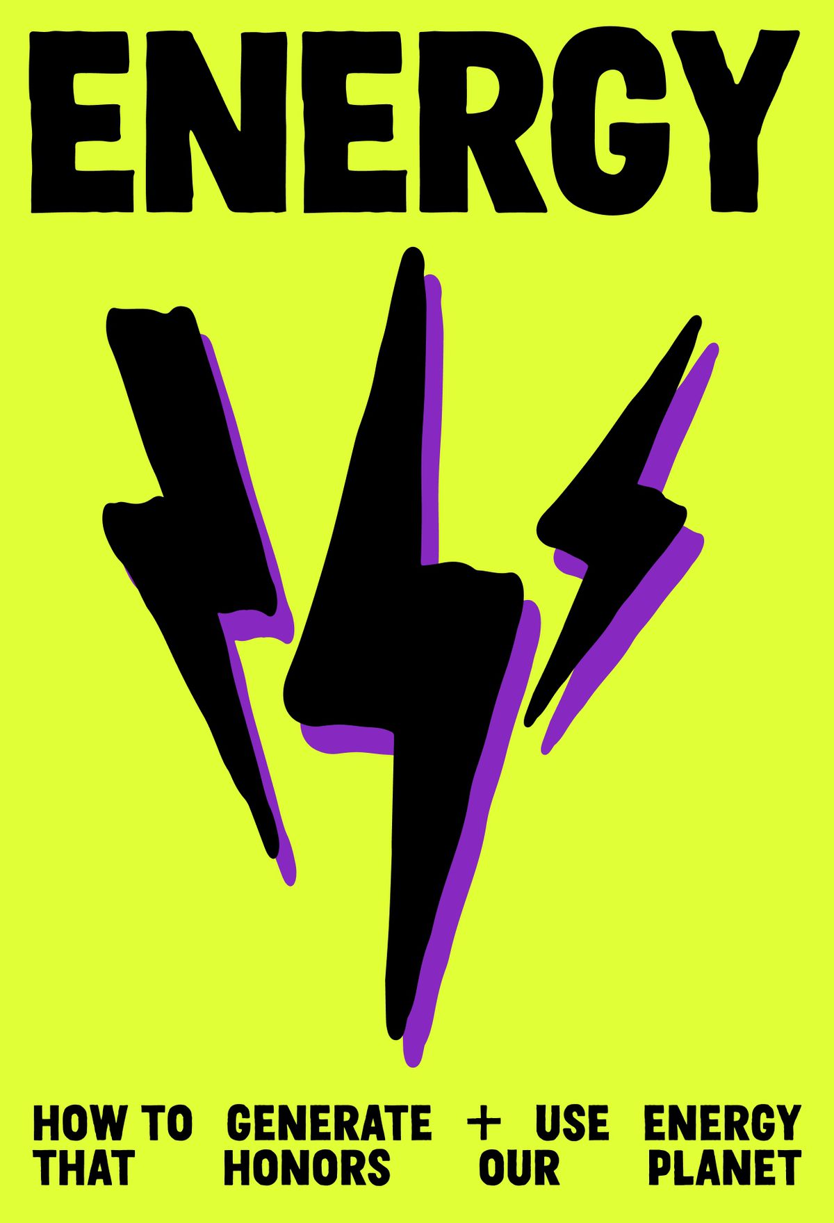Energy: how TO Generate + use Energy that honorS our planet. Inset image: Lightning bolds