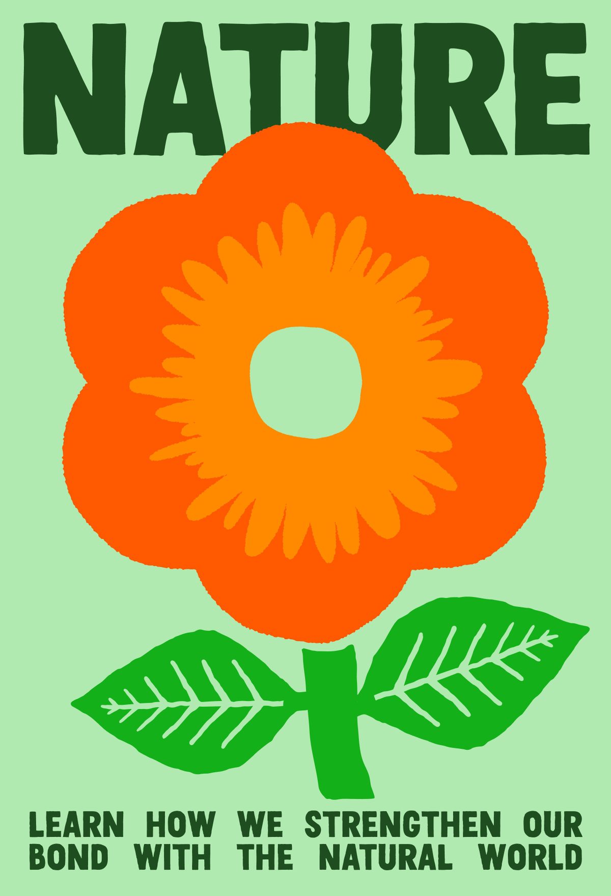 Nature: Learn how we strengthen our bond with the natural world. Centered simple illustration of an orange flower with a yellow center.